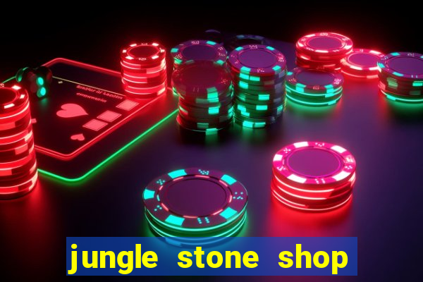 jungle stone shop reclame aqui